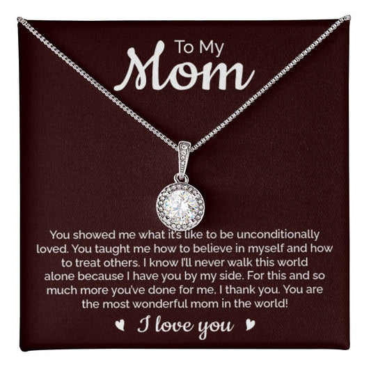 To My Mom | Unconditionally Loved (Eternal Hope Necklace)