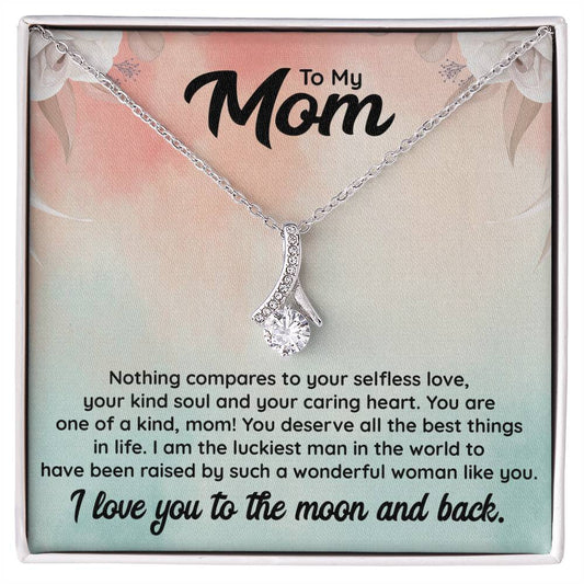 To My Mom | Nothing Compares (Alluring Beauty Necklace)