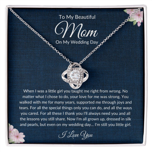 Mom - Wedding Day - Love Knot